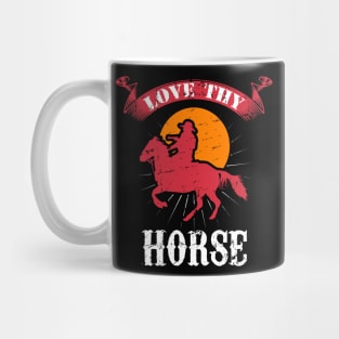 HORSES: Love Thy Horse Mug